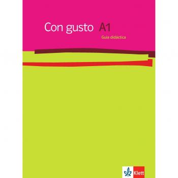 Eva Díaz Gutierrez Con Gusto. Lehrerhandbuch 1