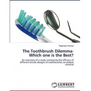The Toothbrush Dilemma-Which one is the Best?: An overview of a study comparing the efficacy of different bristle designs of toothbrushes on plaque removal