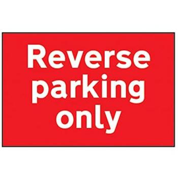 Non-Adhesive Reverse Parking Only Sign 600 x 450mm