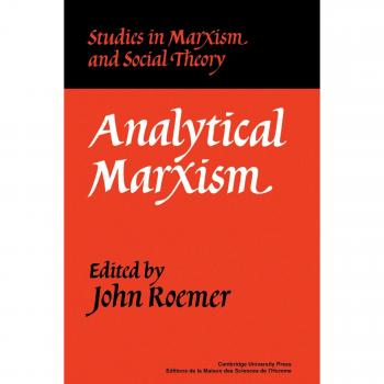 Analytical Marxism, Studies in Marxism and Social Theory