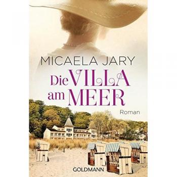 Micaela Jary Die Villa Am Meer: Roman