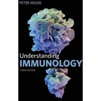 Understanding Immunology: Third Edition
