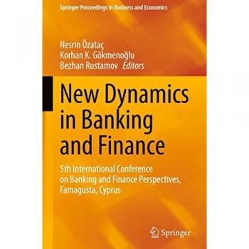 New Dynamics in Banking and Finance