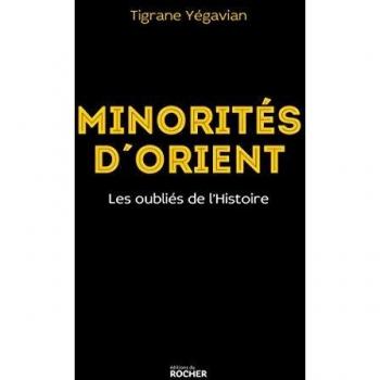 Minorités d'Orient: Les oubliés de l'Histoire