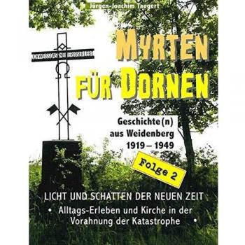 Myrten für Dornen: Licht und Schatten der neuen Zeit
