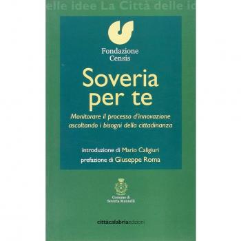 Libri Soveria Per Te. Monitorare Il Processo D'innovazione Ascoltando I Bisogni 