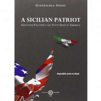 Sicilian patriot. Giovanni Falcone e gli Stati Uniti d'America (A)
