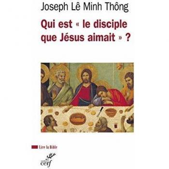 Qui est le disciple que Jésus aimait ?