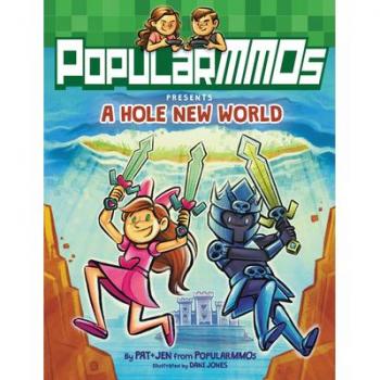 PopularMMOs Presents A Hole New World (Hardcover)
