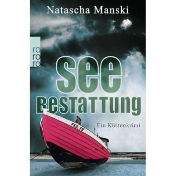 Seebestattung: Ein Küstenkrimi