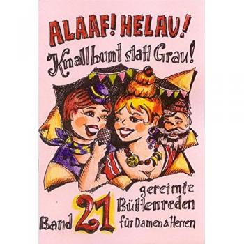 Alaaf! Helau! Knallbunt statt Grau!: Band 21