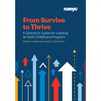 Natl. Assoc. for the Education of Young Children From Survive to Thrive: A Director's Guide for Leading an Early Childhood Program (Paperback)