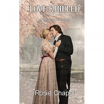 Chapel, Rosie: Love Kindled