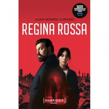 Juan Gómez-Jurado Regina Rossa. Ediz. Tie-In (Darkside)