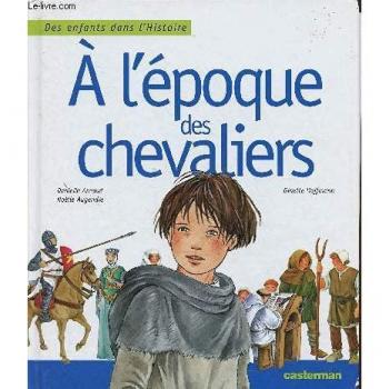 L'epoque des chevaliers (a)
