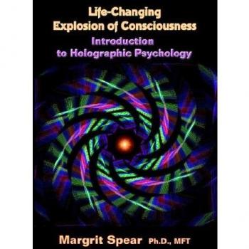 Life-Changing Explosion of Consciousness: Introduction to Holographic Psychology