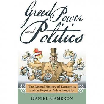 Greed Power and Politics