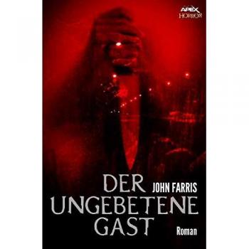 DER UNGEBETENE GAST