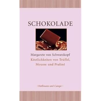 Schokolade.Köstlichkeiten von Trüffel, Mousse und Praliné