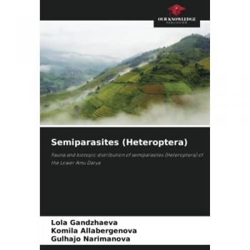 Semiparasites (Heteroptera): Fauna and biotopic distribution of semiparasites (Heteroptera) of the Lower Amu Darya