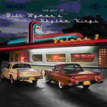 The Best of Bill Wyman's Rhythm Kings-Vol.2
