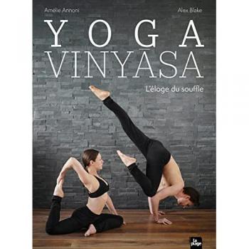 Yoga Vinyasa: L'éloge du souffle