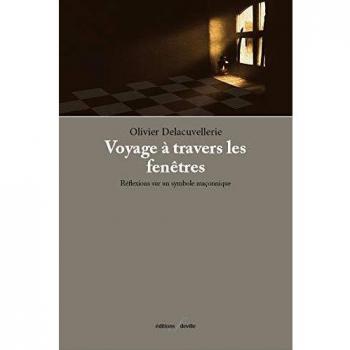 Voyage à travers les fenêtres. Réflexions sur un symbole maçonnique