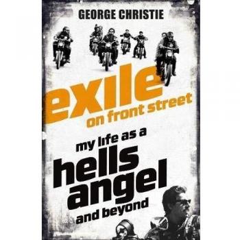 Exile on Front Street : My Life as a Hells Angel