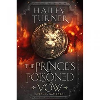 The Prince's Poisoned Vow (Infernal War Saga, Band 1)