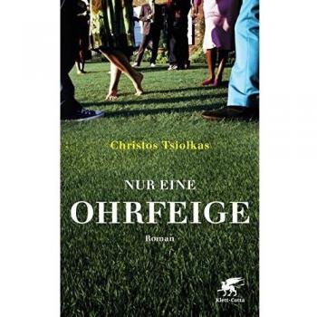 Christos Tsiolkas Nur Eine Ohrfeige