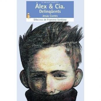 Àlex & Cia. Delinqüents (Tapa blanda).