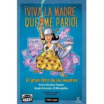 VIVA LA MADRE QUE ME PARIÓ