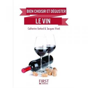 Bien choisir et déguster le vin