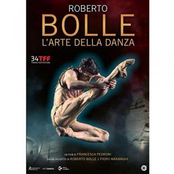 Roberto Bolle: L'Arte Della Danza
