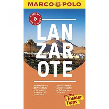 MARCO POLO Reiseführer Lanzarote: Reisen mit Insider-Tipps. Inklusive kostenloser Touren-App & Update-Service