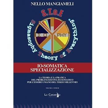 S.T.o.E. Sigmasophy theory of everything. Io somatica-Specializzazione