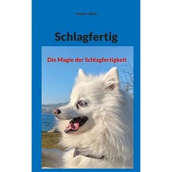 Schlagfertig: Die Magie der Schlagfertigkeit (Der kleine Helfer