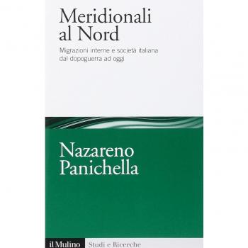 Meridionali al Nord. Migrazioni interne e società italiana dal dopoguerra ad oggi