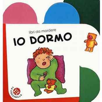 Io dormo. Ediz. a colori