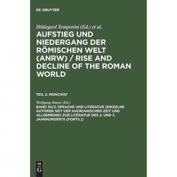 Sprache und Literatur (Einzelne Autoren seit der hadrianischen Zeit und Allgemeines zur Literatur des 2. und 3. Jahrhunderts [Forts.])