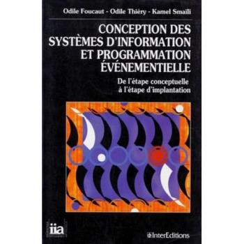 CONCEPTION DES SYSTEMES D'INFORMATION ET PROGRAMMATION EVENEMENTIELLE. De l'étape conceptuelle à l'étape d'implantation