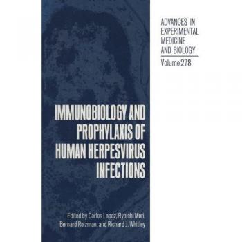 Immunobiology and Prophylaxis of Human Herpesvirus Infections (Advances in Experimental Medicine and Biology, 278, Band 278)