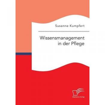 Wissensmanagement in der Pflege