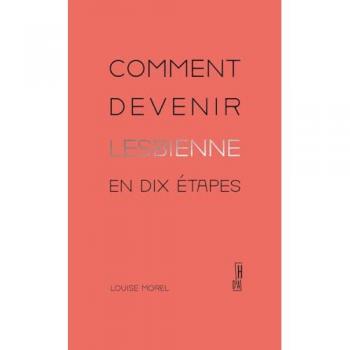 Comment devenir lesbienne en dix étapes