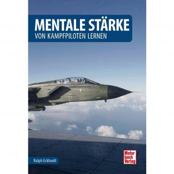 Mentale Stärke: von Kampfpiloten lernen