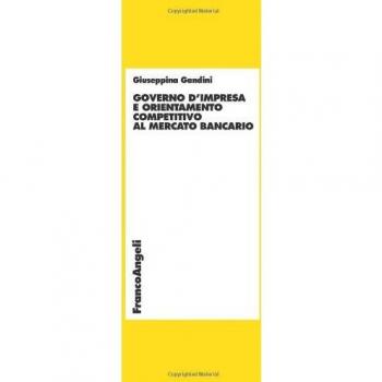 Governo d'impresa e orientamento competitivo al mercato bancario