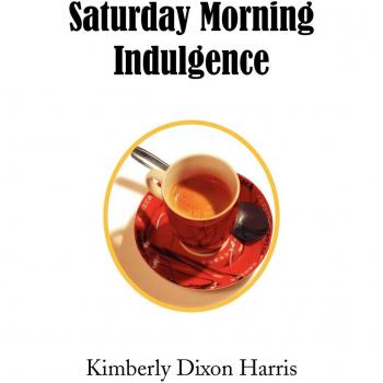 Saturday Morning Indulgence