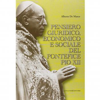 Pensiero giuridico, economico e sociale del pontefice Pio XII