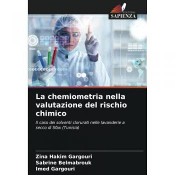 La chemiometria nella valutazione del rischio chimico: Il caso dei solventi clorurati nelle lavanderie a secco di Sfax (Tunisia)