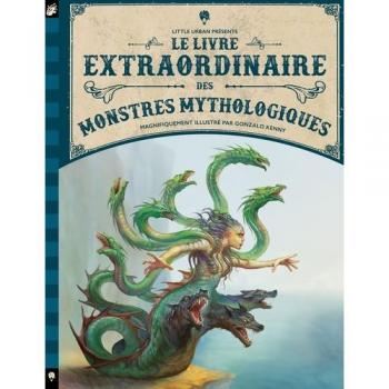 Le livre extraordinaire des monstres mythologiques en Grand Format